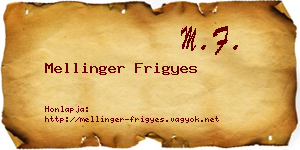 Mellinger Frigyes névjegykártya